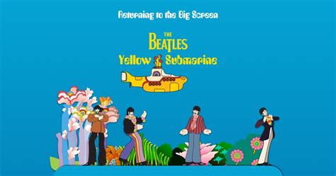 The Beatles' Movie 'Yellow Submarine' Gets 50th Anniversary Theatrical ...