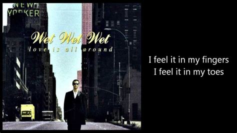 Wet Wet Wet Love Is All Around With Lyrics Youtube