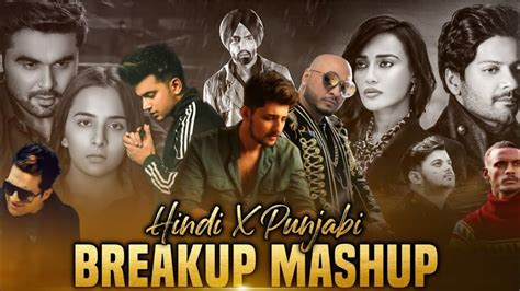 Hindi X Punjabi Breakup Mashup 2023 Ft B Praak Darshan Raval