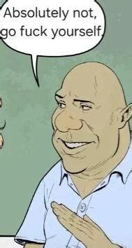 Absolutely Not Go Fuck Yourself Look Mommy It S Shrek Know Your Meme