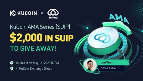 Kucoin Ama With Suipad Suip The Premier Launchpad For Tier