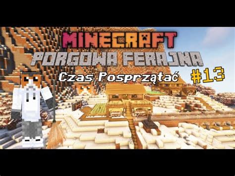 Wielkie Sprzątanie Na Porgowej Ferajnie w Minecraft Warto było 13