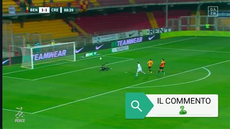 Serie B Benevento Cremonese Il Commento Errori E Prodezze