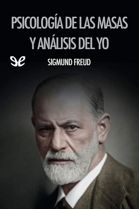 Psicología de las masas y análisis del yo de Sigmund Freud en PDF MOBI