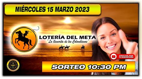 Resultado De La Loteria Del Meta Del MiÉrcoles 15 De Marzo De 2023 Youtube