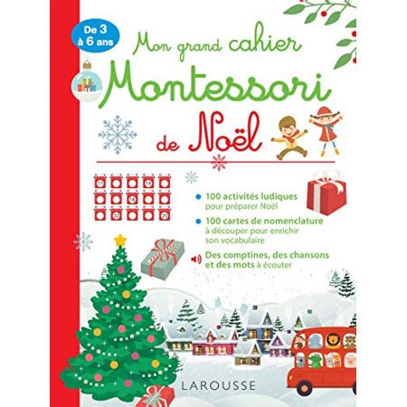 Mon Grand Cahier Montessori De Noel LAROUSSE Comparateur Avis Prix