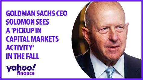 Goldman Sachs Ceo Solomon Sees A Pickup In Capital Markets Activity In The Fall The Global