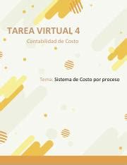 TAREA VIRTUAL 4 Sistema De Costo Por Proceso Pdf TAREA VIRTUAL 4