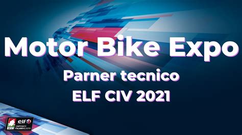 Motor Bike Expo Partner ELF CIV 2021 YouTube