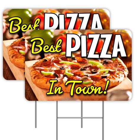 2 Pack Best Pizza In Town Yard Sign 16 X 24 Double Sided Print