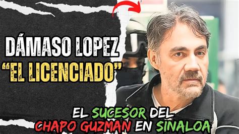 Dámaso López Alias El licenciado El SUCESOR del CHAPO en el Cartel de