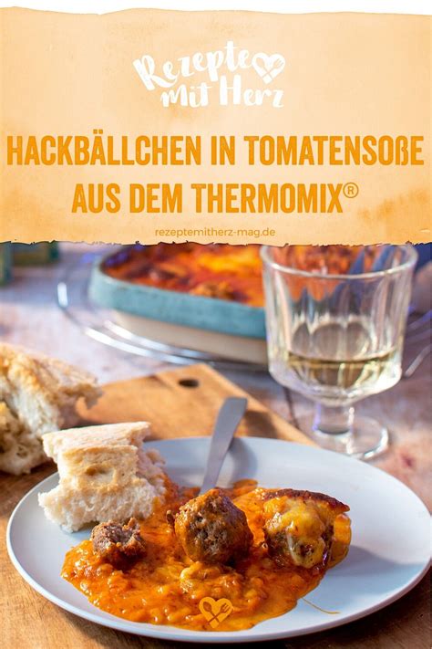 Hackfleischb Llchen In Tomatensauce Aus Dem Thermomix Rezepte Mit Herz