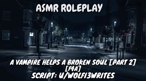 Asmr Roleplay A Vampire Helps A Broken Soul Part 2 Vampire Listener Newly Turned Vampire