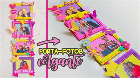 Diy Porta Fotos De Cart N Colgante Para Mam Especial D A De Las