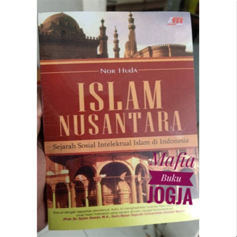 Jual Islam Nusantara Sejarah Sosial Intelektual Islam Di Indonesia