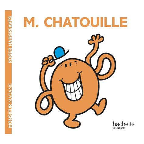 Monsieur Madame Les Monsieurs Monsieur Chatouille Hachette Jeunesse