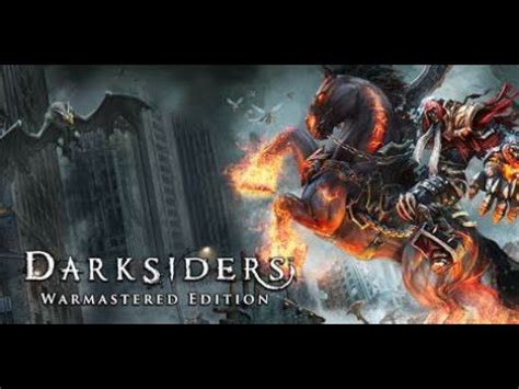 Darksiders Warmastered Edition Gameplay Walkthrough Part 1 YouTube