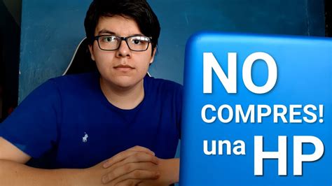 NO COMPRES UNA COMPUTADORA HP Sin Antes de ver esté VIDEO YouTube