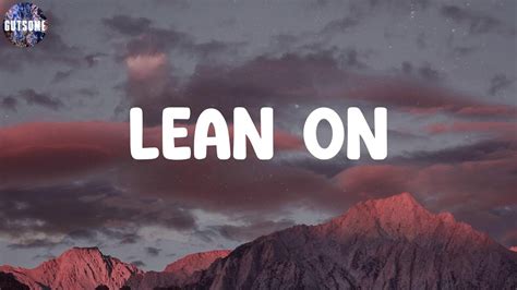 Lean On Major Lazer Lyrics Youtube