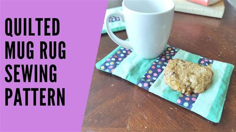 Easy Quilted Mug Rug Sewing Pattern Youtube