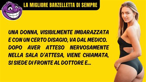 La Migliore Barzelletta Di Sempre La Donna Imbarazzata E Il Medico