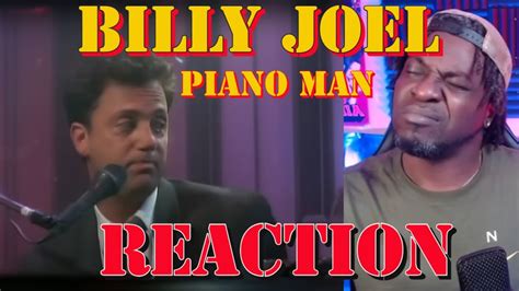 First Time Hearing Billy Joel Piano Man Reaction Youtube