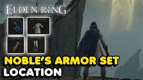 Elden Ring Noble S Armor Set Location Increases Mind YouTube