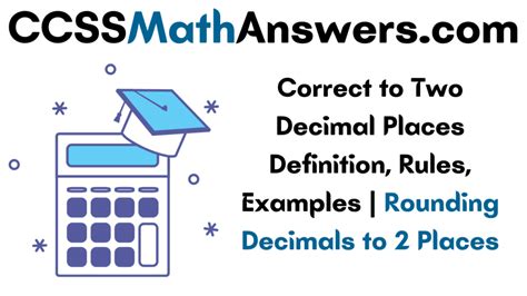 Correct to Two Decimal Places Definition, Rules, Examples | Rounding ...