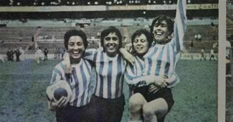 “méxico 71″ La Historia Invisibilizada De Las Pioneras Del Fútbol Femenino Argentino Infobae