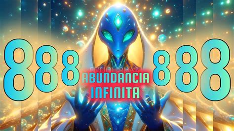 888 Hz FRECUENCIA De ABUNDANCIA Y Prosperidad INFINITA Del UNIVERSO