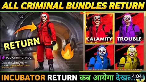 Criminal Bundles Incubator Return Free Fire Criminal Bundles Return