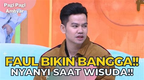 Faul Gayo Nyanyi Di Acara Wisuda Idaman Banget Yaa Pagi Pagi Ambyar