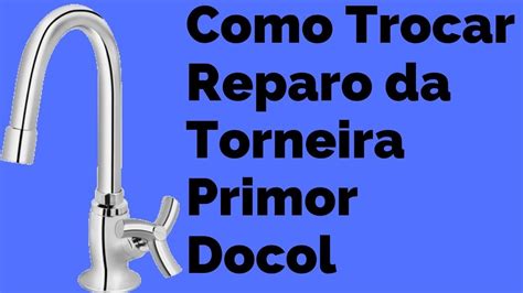 Como Trocar Reparo Da Torneira De Lavat Rio Docol Primor Youtube