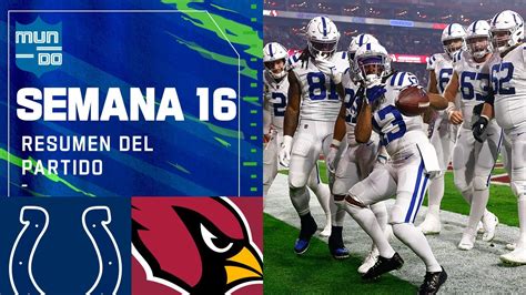 Indianapolis Colts Vs Arizona Cardinals Semana 16 NFL Game Highlights