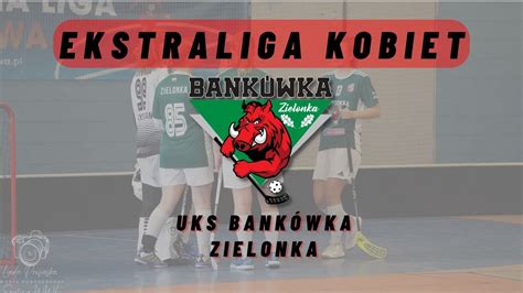 Unihokejowa Sobota W Zielonce Ekstraliga Kobiet Zielonka Vs Krak W