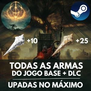 Todas As Armas Do Jogo Base Dlc Upadas No Max Er Pc Steam Elden