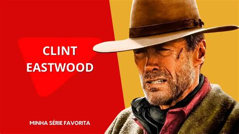 Os 10 Melhores Filmes De Clint Eastwood Segundo O IMDb