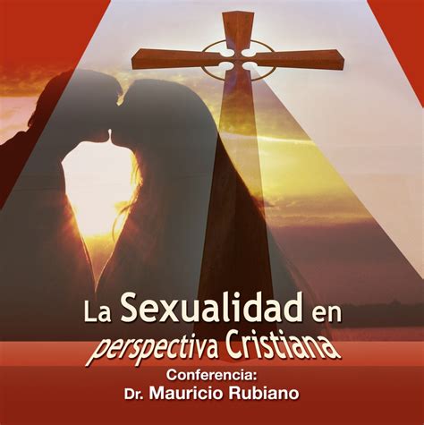 La Sexualidad En La Perspectiva Cristiana Hacia La Unión Con Dios