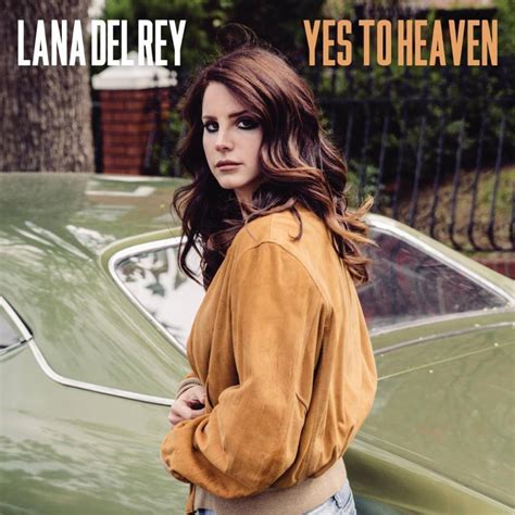 Lana Del Rey Yes To Heaven Lyrics Genius Lyrics