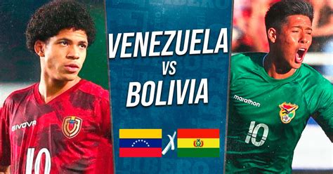 Venezuela Vs Bolivia En Vivo Por Directv Cu Ndo Horario Y D Nde Ver