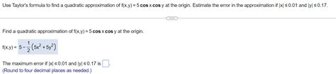 Solved Use Taylor's formula to find a quadratic | Chegg.com