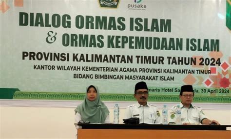 Kemenag Kaltim Gelar Dialog Ormas Islam Dan Ormas Kepemudaan Islam