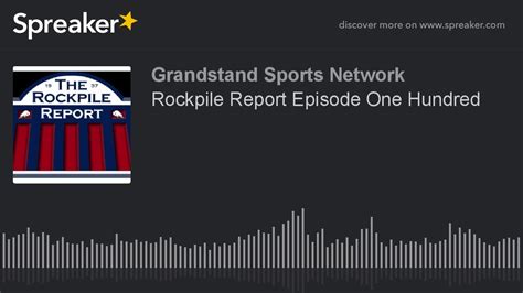 Rockpile Report Episode One Hundred Youtube