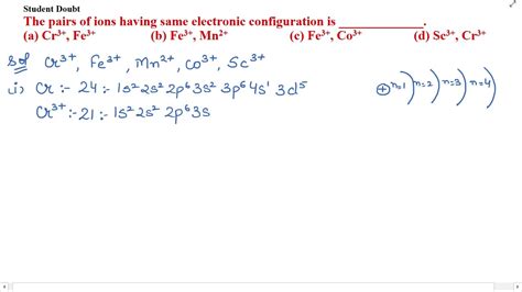 The Pairs Of Ions Having Same Electronic Configuration Is