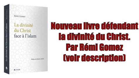 Livre La Divinit Du Christ Face L Islam Youtube