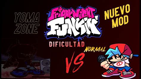 Me Enfrento A Yomazone En Friday Night Funkin Mod Normal Youtube