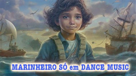 MÚSICA MARINHEIRO SÓ QUEM TE ENSINOU A NADAR 2024 em DANCE