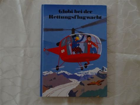 Globi Bei Der Rettungsflugwacht 5 Auflage Unbemalt G342 Kaufen