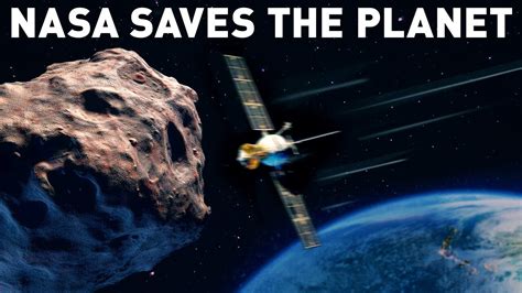 Nasa Save The Planet The Astonishing Plan To Defend Earth From