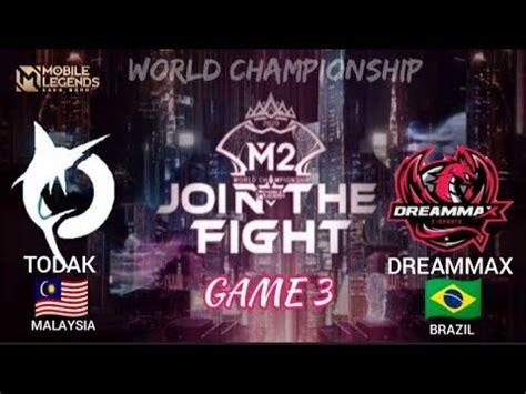 Dreammax Vs Todak Game M Mlbb World Championship Best Of